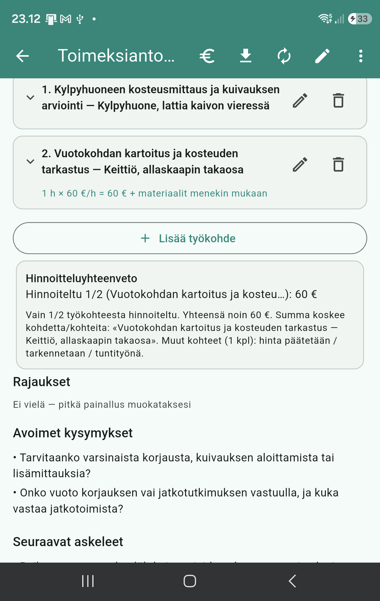 Toimeksianto: käynti Korjaamokatu 8, työt ja 60 €/h